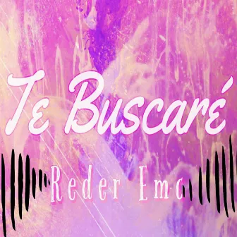 Te Buscaré by Reder Emc