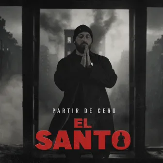 Partir de cero by El Santo