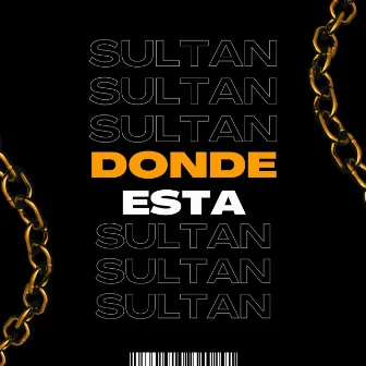 Donde Esta by Sultan