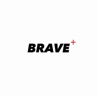 Brave+ (Live Version) by Midnasty