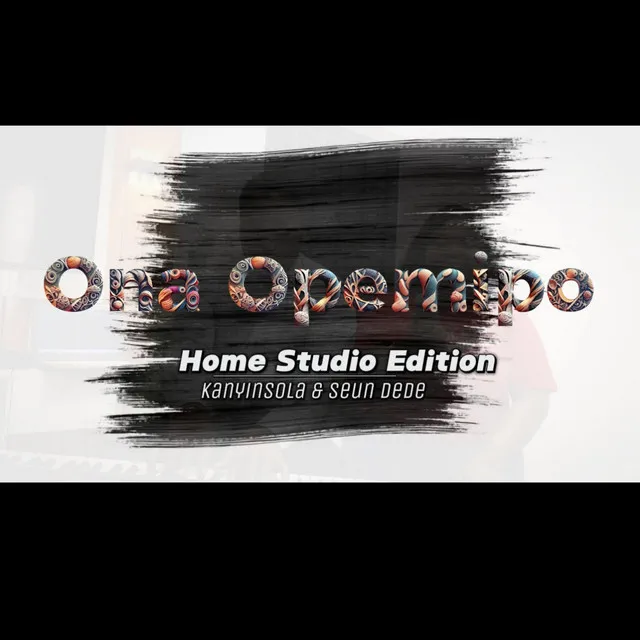 Ona Opemipo (Home Studio Edition) [Special Version]