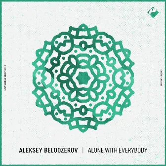 Alone with Everybody by Aleksey Beloozerov