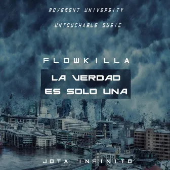 La verdad es solo una by Flowkilla