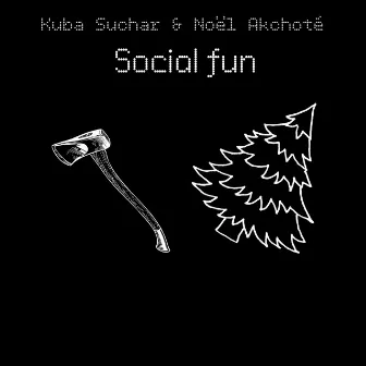 Social Fun by Kuba Suchar