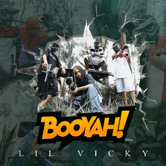 Booyah by Lil Vicky