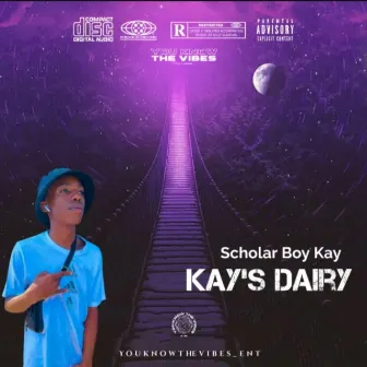 Kay's Dairy by Scholar Boy Kay