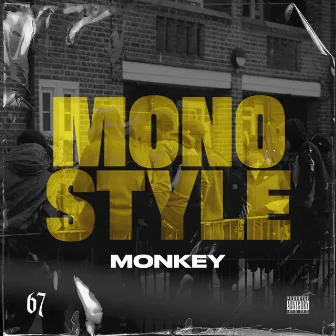 Monostyle by Monkey