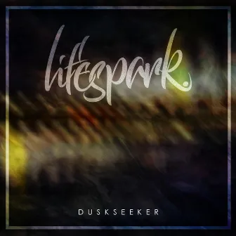 Duskseeker by Lifespark.