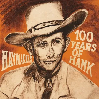 100 Years of Hank by Haymakers