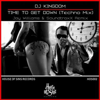 Time To Get Down by DJ Kingdom