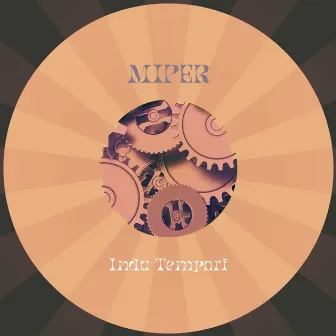 Indu Tempori by Miper