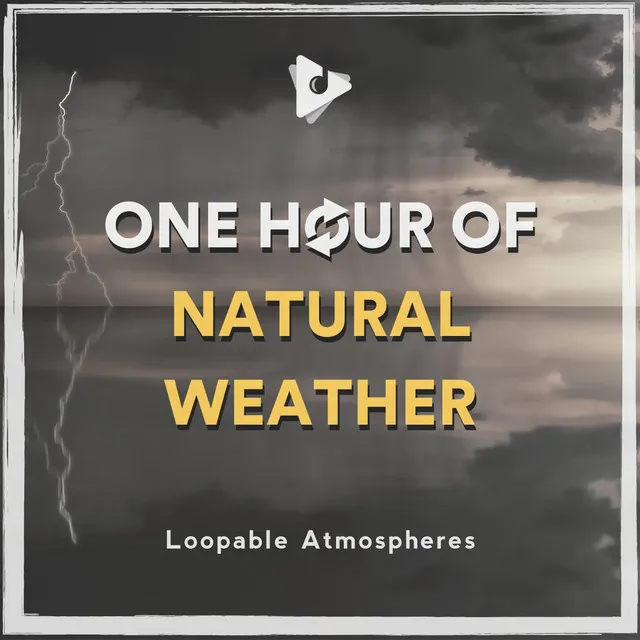 1 Hour Of Natural Weather