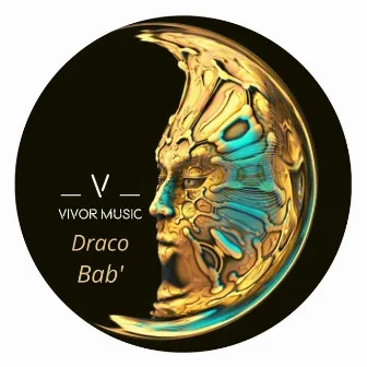 Draco (Original Mix) by Bab'