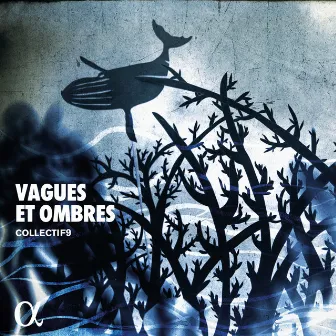 Vagues et ombres by collectif9