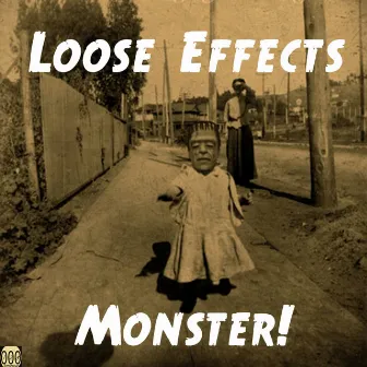 Monster! by Loose Effects