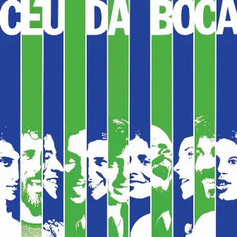 Céu Da Boca by Ceu Da Boca