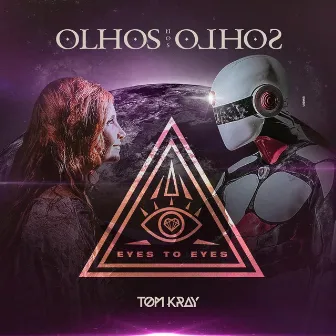 Olhos nos Olhos by Tom Kray