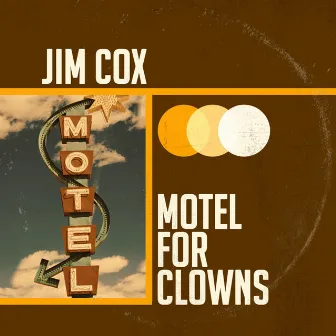 Motel for Clowns by Jim Cox