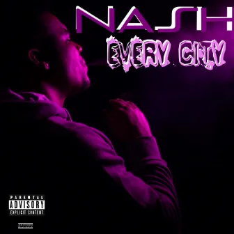 Every City by Nash