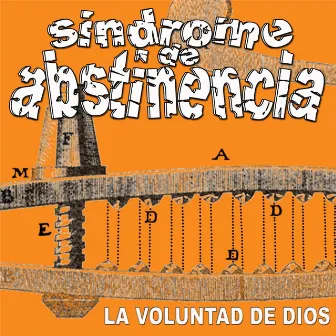 LA Voluntad de Dios by Síndrome de abstinencia