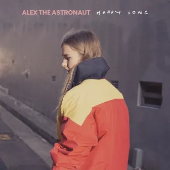 Happy Song (Alternate Version) by Alex the Astronaut