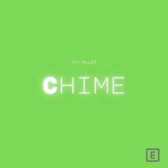 Chime by Shy Killer