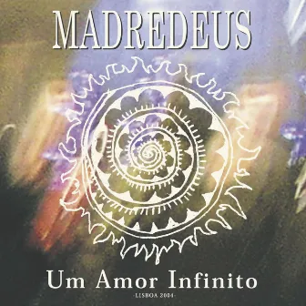 Um Amor Infinito by Madredeus