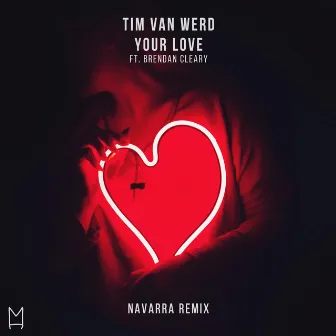 Your Love (Navarra Remix) by Tim van Werd