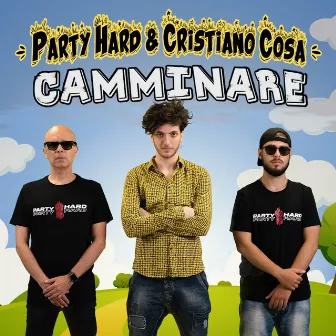 Camminare by Party Hard