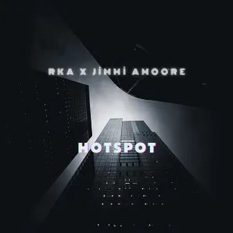 Hotspot by R Ka