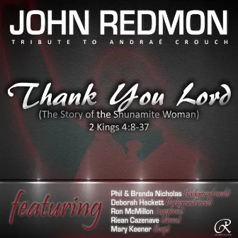 Thank You Lord: A Tribute to Andraé Crouch by John Redmon