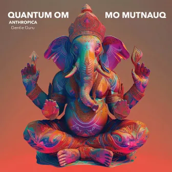 Mo Mutnauq by Quantum Om