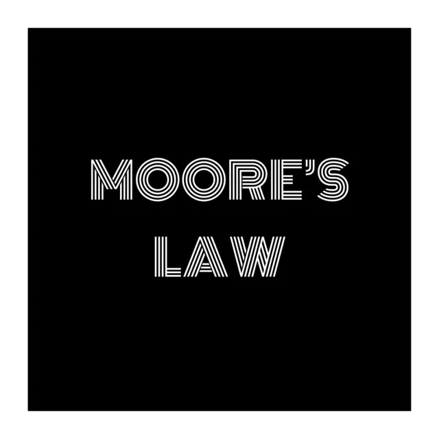 Moore's LAW