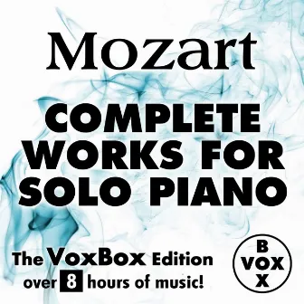 Mozart: Complete Works for Solo Piano (The VoxBox Edition) by Walter Klien