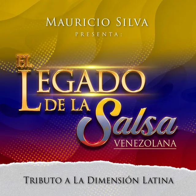 Mauricio Silva Presenta el Legado de la Salsa Venezolana Tributo a la Dimension Latina