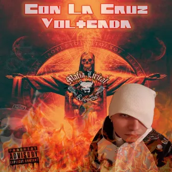 Con la Cruz Volteada by Mafia Lirical