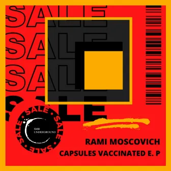 Capsules Vaccinated E.P by Rami Moscovich