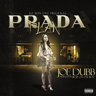 Prada Plan by Joe Dubb