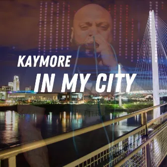 In My City by Kaymore