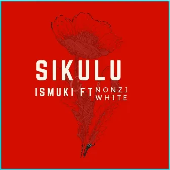 Sikulu by Ismuki