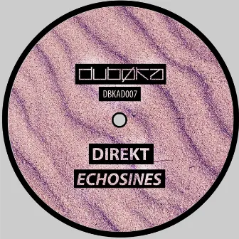 Echosines by Direkt