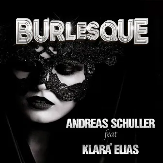 Burlesque by Andreas Schuller