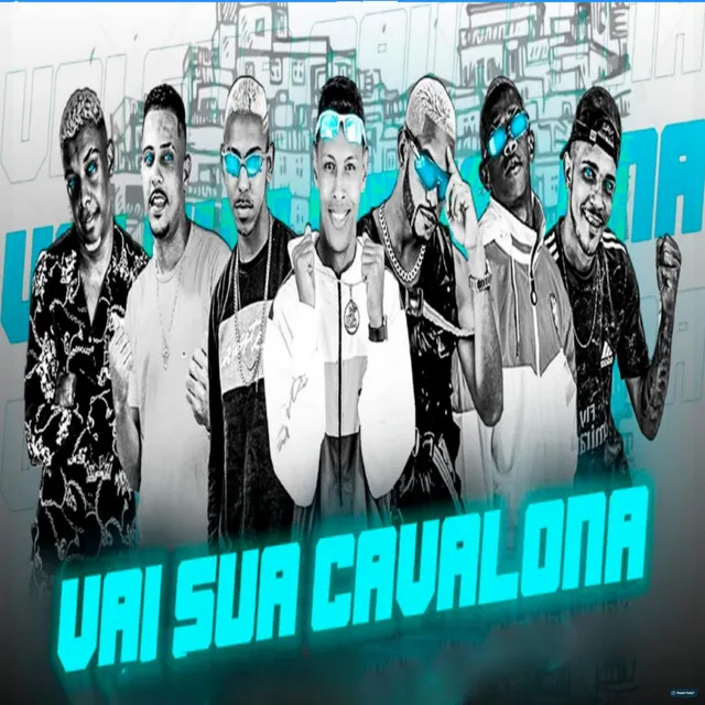 Vai Sua Cavalona (feat. Th CDM, Mc Th, Tonza Batederia & Gui da Tropa)