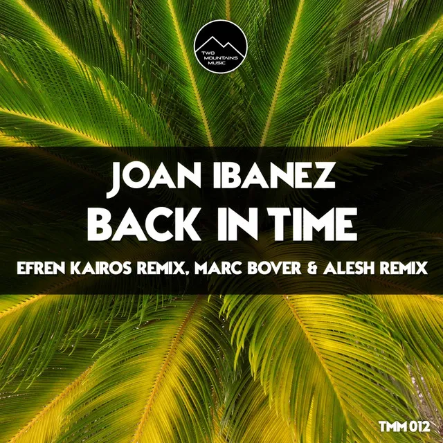 Back In Time - Efren Kairos Remix