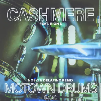 Motown Drums (Noski & Delafino Remix) by Cashmere