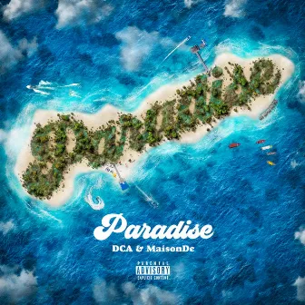 Paradise by DCA