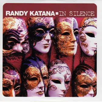 In Silence by Randy Katana