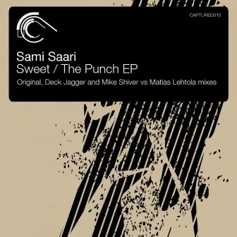 Sweet / The Punch EP by Sami Saari