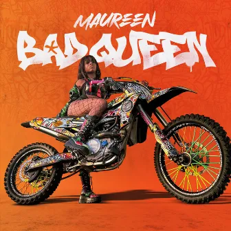 BAD QUEEN by Maureen