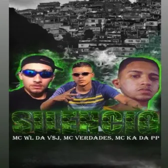 Silêncio by Mc WL da V$J